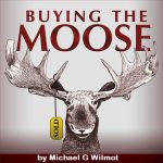 Next Production “Buying The Moose”