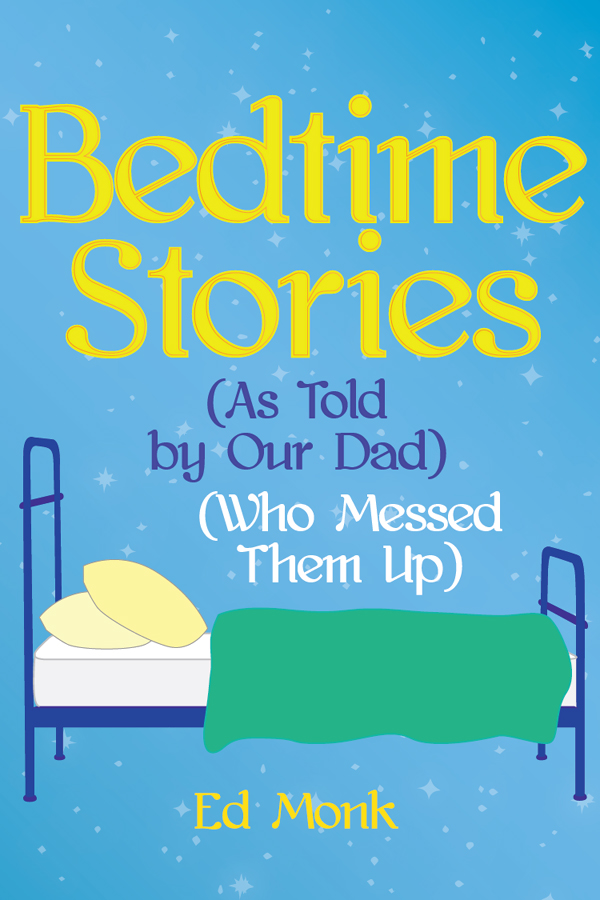 Next Production “Bedtime Stories (As Told by Our Dad) (Who Messed Them Up)”