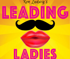 Next Production “Leading Ladies”