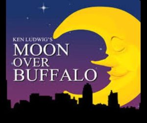 Next Production “Moon Over Buffalo”